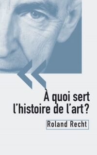 A quoi sert l&rsquo;histoire de l&rsquo;art