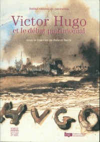 Victor Hugo et le débat patrimonial